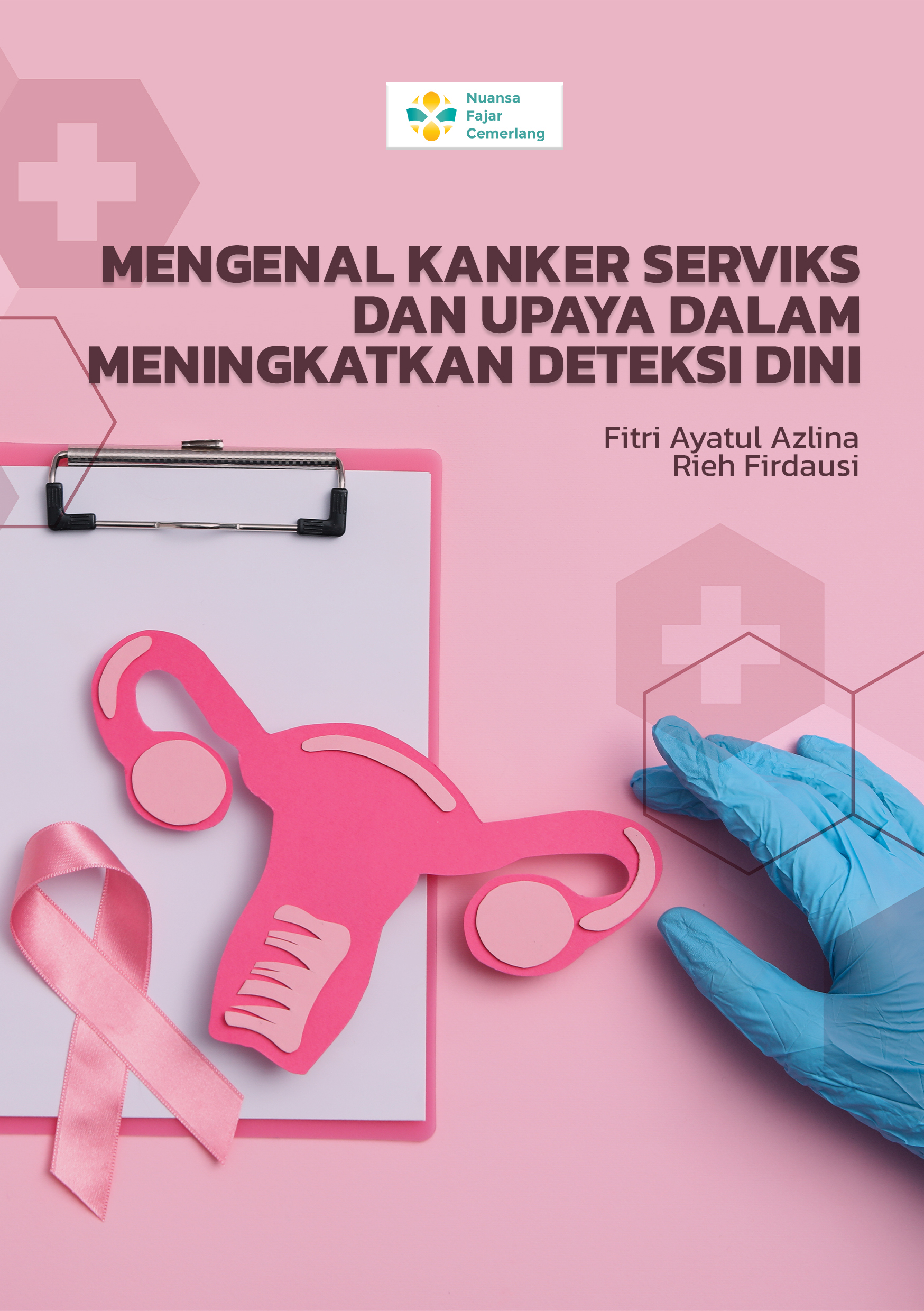 Cover Buku MENGENAL KANKER SERVIKS DAN UPAYA DALAM MENINGKATKAN DETEKSI DINI.jpg